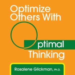 Optimize Others with Optimal Thinking